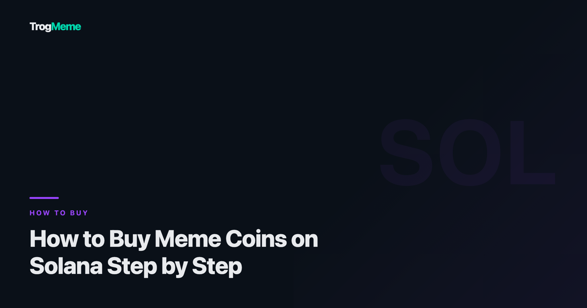 TrogMeme article cover - buy solana