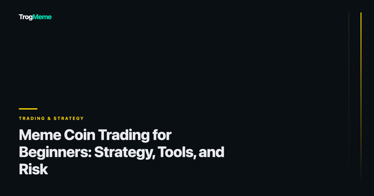 TrogMeme article cover - meme coin trading